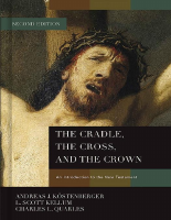 The Cradle, the Cross, and the - Andreas J. Kostenberger.pdf